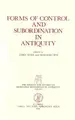 Cover image for Forms of Control and Subordination in Antiquity