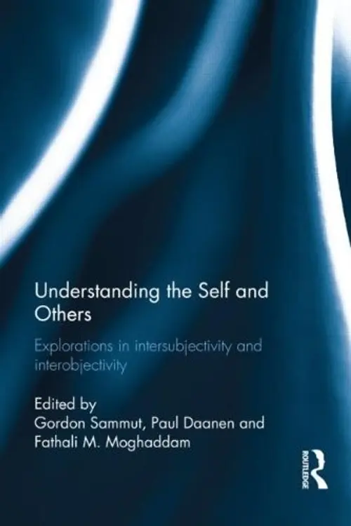 Understanding the Self and Others: Explorations in intersubjectivity and interobjectivity cover