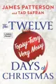 Cover image for Twelve Long, Hard, Topsy-Turvy, Very Messy Days of Christmas