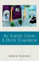 Cover image for An Earthy Today, A Dusty Tomorrow