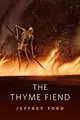 Cover image for The Thyme Fiend: A Tor.Com Original