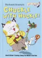 Cover image for Richard Scarry's Chuckle with Huckle!: And Other Funny Easy-to-Read Stories (Bright and Early Books)
