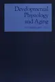 Cover image for Developmental physiology and aging