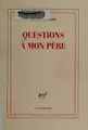 Cover image for Questions à mon père
