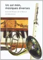 Cover image for UN SOL MON, MUSIQUES DIVERSES. GUIA DEL MUSEU DE LA MUSICA DE BAR CELONA