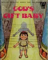 Cover image for God's gift baby