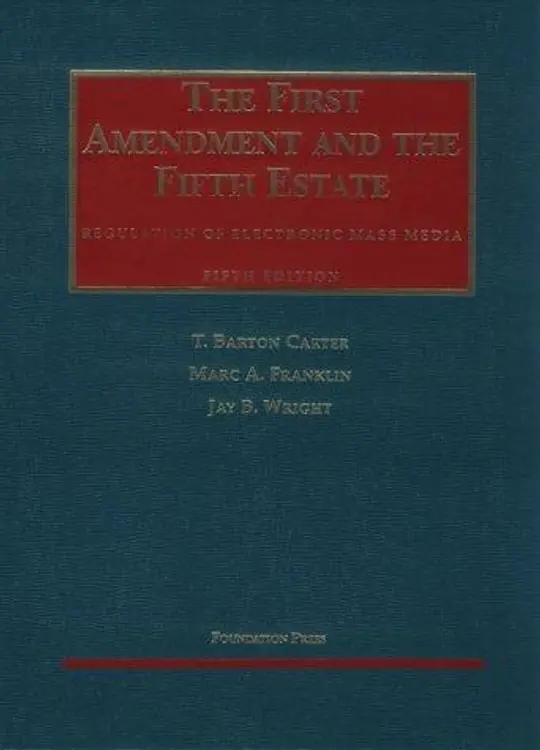 The First Amendment and the fifth estate: regulation of electronic mass media cover