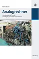 Cover image for Analogrechner: Wunderwerke Der Technik - Grundlagen, Geschichte Und Anwendung (German Edition)