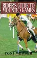 Cover image for Rider's Guide to Mounted Games