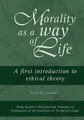 Cover image for Morality as a way of life