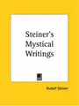 Cover image for Steiner's Mystical Writings
