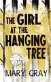 Cover image for The Girl at the Hanging Tree