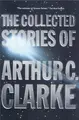 Cover image for The collected stories of Arthur C. Clarke.