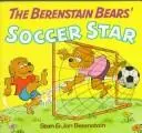 Cover image for BRNSTN BRS SOCCER STAR (Minnie Book Serious))