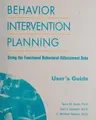 Cover image for Behavior Intervention Planning: Using the Functional Behavioral Assessment Data