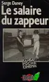 Cover image for Le salaire du zappeur.