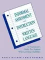 Cover image for Informal Assessment and Instruction in Written Language Language