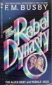 Cover image for The Rebel Dynasty, Vol. 2 (Alien Debt & Rebels' Seed)