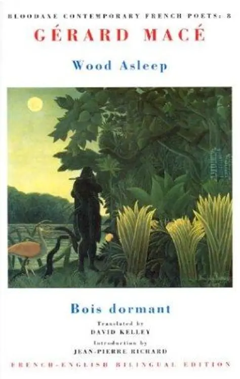 Wood Asleep/Bois Dormant (Bloodaxe Contemporary French Poets) cover