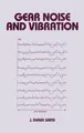 Cover image for Gear Noise and Vibration (Mechanical Engineering (Marcel Dekker, Inc.), No.123)
