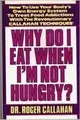 Cover image for Why do I eat when I'm not hungry?