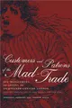 Cover image for Customers and Patrons of the Mad-Trade