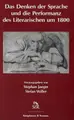 Cover image for Das Denken der Sprache und die Performanz des Literarischen um 1800.