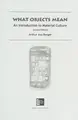 Cover image for What Objects Mean