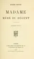 Cover image for Madame, mère du régent.