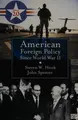 Cover image for American foreign policy since World War II