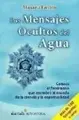 Cover image for Los Mensajes Ocultos del Agua / The Water's Hidden Messages