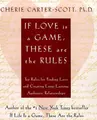 Cover image for If Love Is a Game, These Are the Rules