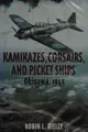 Cover image for Kamikazes, corsairs and picket ships