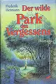 Cover image for Der wilde Park des Vergessens