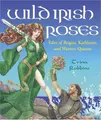 Cover image for Wild Irish roses