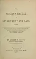Cover image for The citizen's manual of government and law