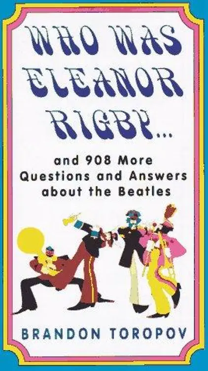 Who was Eleanor Rigby?: and 998 more questions and answers about the Beatles cover