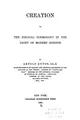 Cover image for Creation; or, The biblical cosmogony in the light of modern science