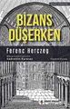 Cover image for Bizans Düserken