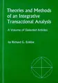 Cover image for Theories and methods of an integrative transactional analysis