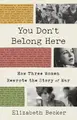 Cover image for You Don't Belong Here