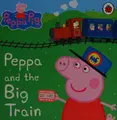 Cover image for Peppa and the Big Train