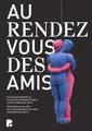 Cover image for Au Rendez-Vous des Amis