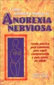 Cover image for Como entender y superar la anorexia nervosa
