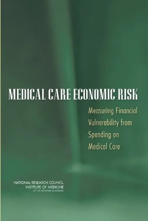 Medical Care Economic Risk: Measuring Financial Vulnerability from Spending on Medical Care cover