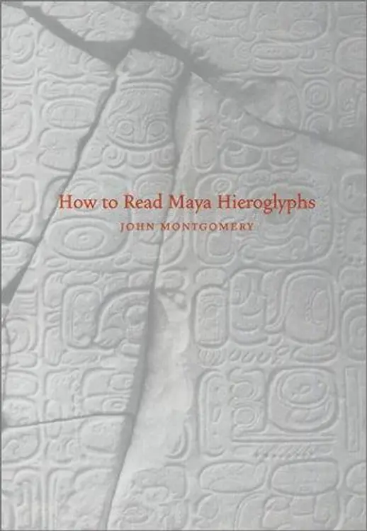 How to Read Maya Hieroglyphs cover