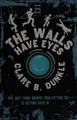 Cover image for Walls Have Eyes