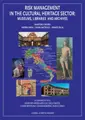 Cover image for Risk Management in the Cultural Heritage Sector