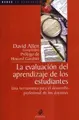 Cover image for La Evaluacion del Aprendizaje de Los Estudiantes / Institutional History and the School Administrator