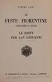 Cover image for Le feste fiorentine attraverso i secoli.